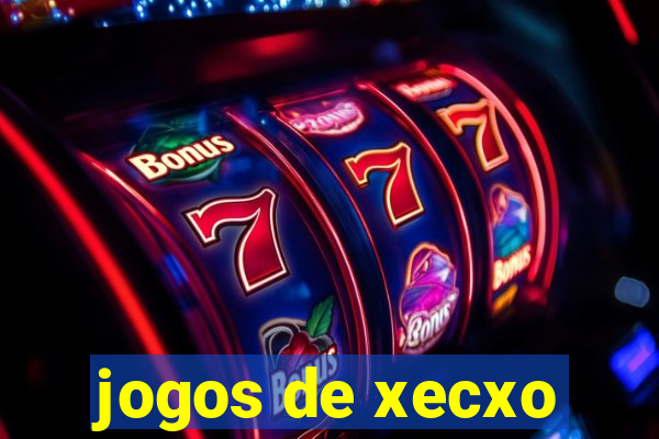 jogos de xecxo